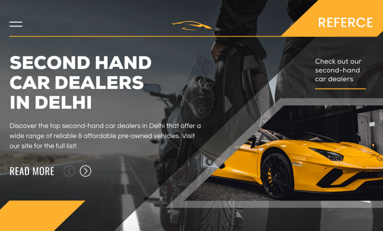 second hand car dealers in delhi - referce